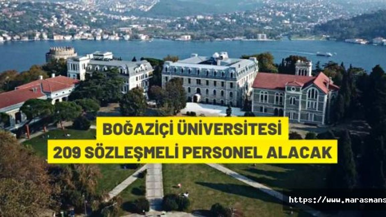 Boğaziçi Üniversitesi 209 personel alacak