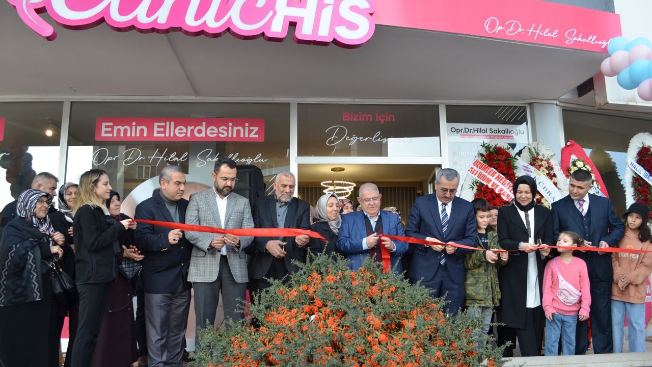 Op. Dr. Hilal Sakallıoğlu ClinicHİS merkezi Kahramanmaraş’ta açıldı!