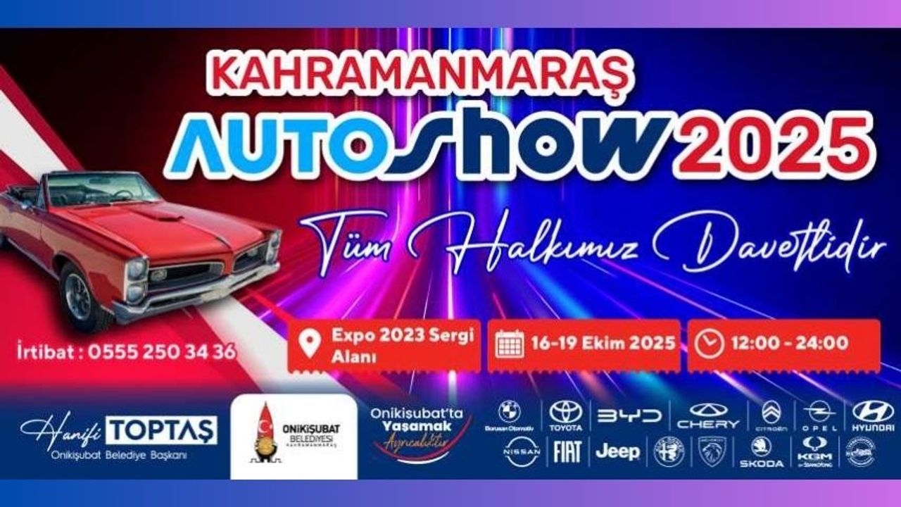 Bölgenin en büyük Auto Show’u yarın Kahramanmaraş’ta başlıyor!