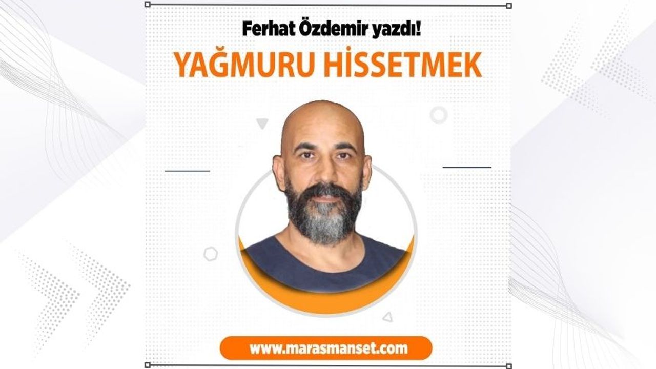 Yağmuru Hissetmek