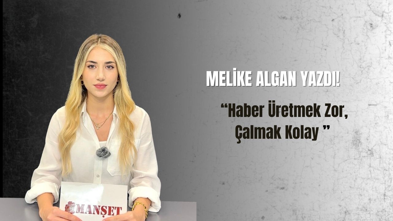 Haber Üretmek Zor, Çalmak Kolay