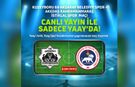Aksaray Belediyespor-İstiklalspor Maçı Canlı İzle!
