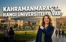 Kahramanmaraş’ta hangi üniversiteler var?