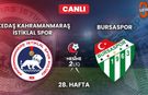 Kahramanmaraş İstiklalspor - Bursaspor Maçı Canlı İzle!
