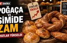 Kahramanmaraş’ta simit ve poğaça fiyatları güncellendi