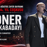 Zafer Bayramı Coşkusu Soner Sarıkabadayı Konseriyle Zirveye Çıkacak