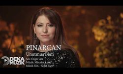 Pınarcan’ın yeni şarkısı “Unutmuş Beni” DEKA Müzik etiketiyle yayında