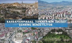 Kahramanmaraş, Avrupa’daki o şehre benzetiliyor