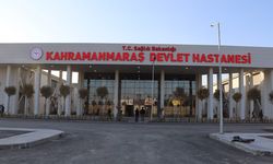 Kahramanmaraş’ta 400 yataklı Devlet Hastanesi hizmete başlıyor