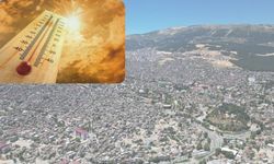 Kahramanmaraş’ta termometreler patladı! Aşırı sıcak uyarısı