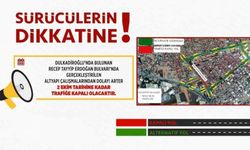 Kahramanmaraşlılar Dikkat! Bu Yol Trafiğe Kapalı