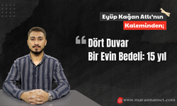 Dört duvar bir evin bedeli: 15 yıl