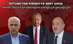 Öztunç’tan Kirişci’ye Sert Çıkış: “Hanefi Öksüz’e laf edeceğine sokağa çık gerçeği gör”