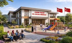 Kahramanmaraş’a Kadın Yaşam ve Çocuk Merkezi Yapılıyor