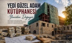 Yedi Güzel Adam Kütüphanesi Yeniden Doğuyor