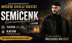 Semicenk Kahramanmaraş’a Geliyor: Saat ve Yer Belli Oldu!