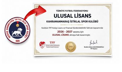 Kahramanmaraş İstiklalspor’a Ulusal Kulüp Lisansı verildi
