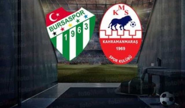 Kahramanmaraşspor-Bursaspor maçı canlı yayınlanacak