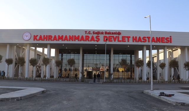 Kahramanmaraş’ta 400 yataklı Devlet Hastanesi hizmete başlıyor