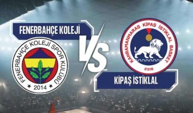 Gözler Bu Maçta: İstiklal Basketbol, Fenerbahçe Koleji Karşısında