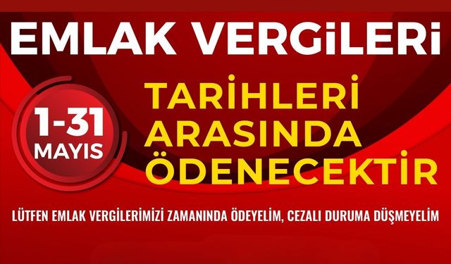 Onikişubat Belediyesi’nden önemli Emlak Vergisi ödemesi hatırlatması