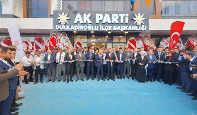 AK Parti Dulkadiroğlu İlçe Başkanlığı'nın yeni hizmet binası açıldı