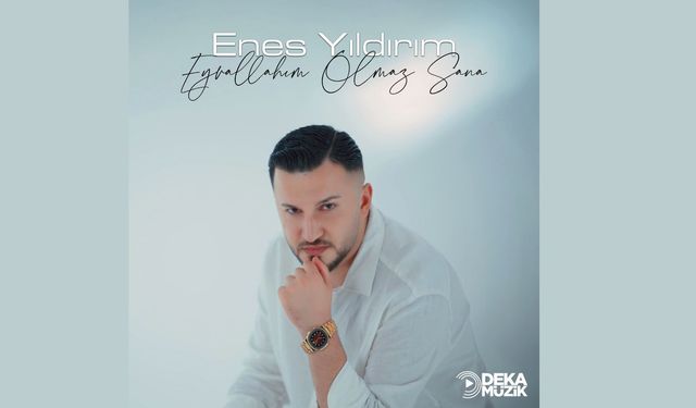 Enes Yıldırım’ın Yeni Şarkısı DEKA Müzik Etiketiyle Yayında