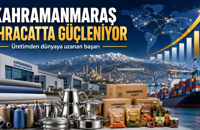 Türkiye’nin İlk 1000 İhracatçısı Açıklandı: Kahramanmaraş’tan 6 Firma Listede