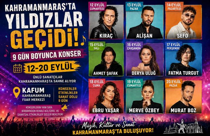 Kahramanmaraş’ta Yıldızlar Geçidi: 9 Gün Boyunca Konser