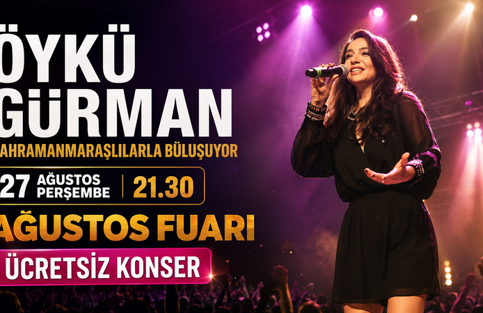 Öykü Gürman, Kahramanmaraşlılarla Buluşacak
