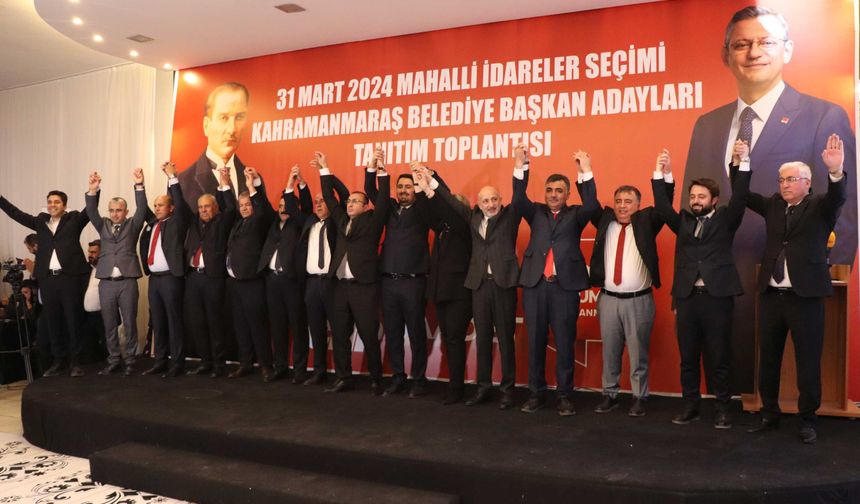 CHP, Kahramanmaraş'ta aday tanıtım toplantısı gerçekleştirdi