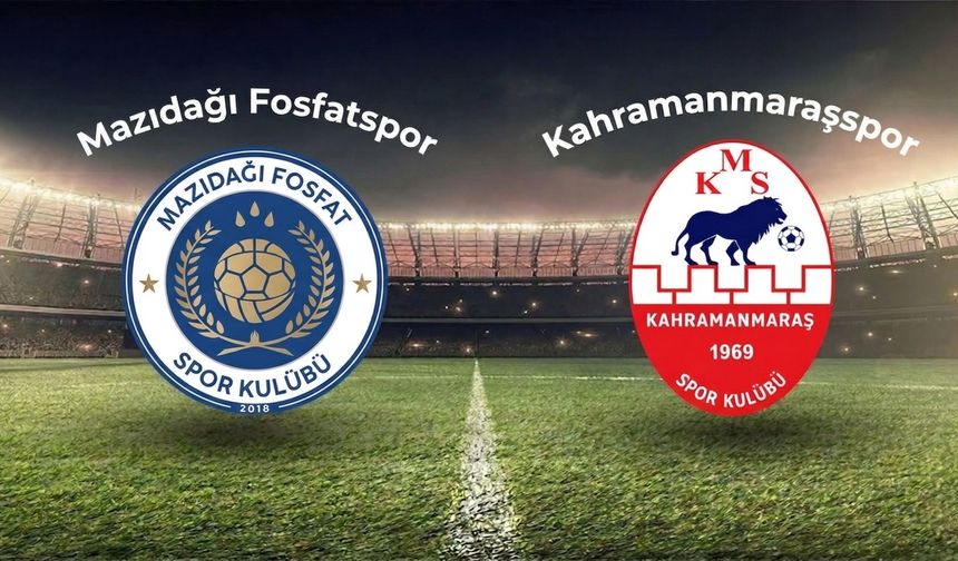 Kahramanmaraşspor-Mazıdağı Fosfatspor Maçının Detayları