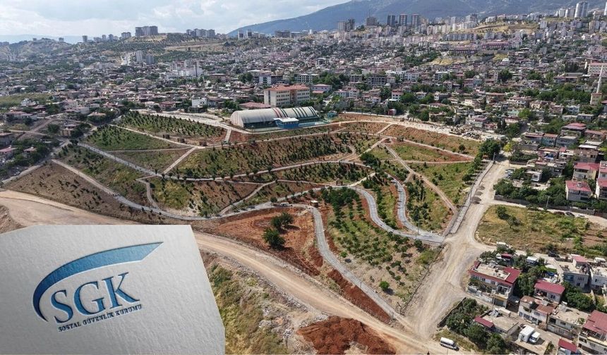 SGK’dan Kahramanmaraş’ın gözde yerlerinde gayrimenkul satışı