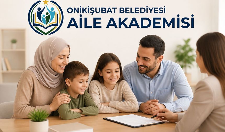 Onikişubat Belediyesi Aile Danışmanlık Merkezi hizmet vermeye başladı