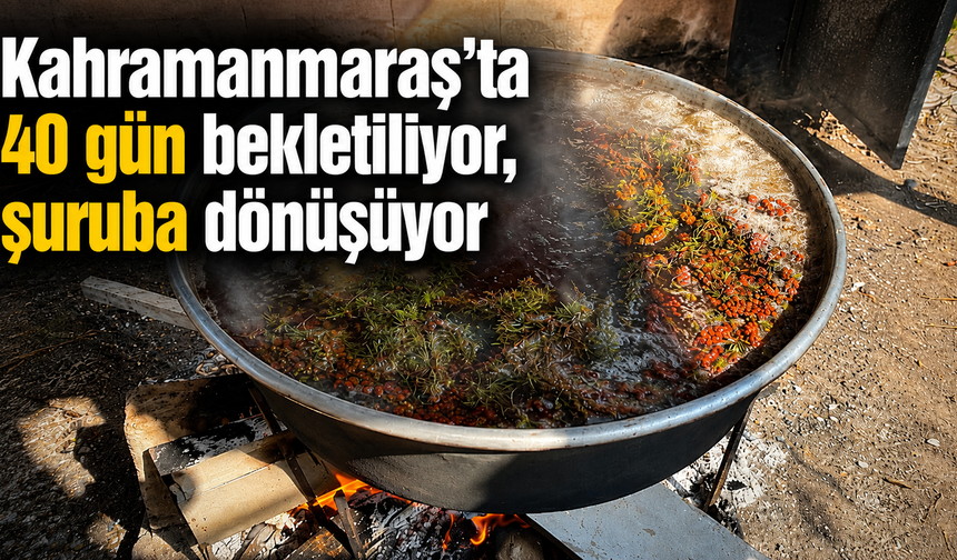 Kahramanmaraş’ta 40 gün bekletiliyor, şuruba dönüşüyor