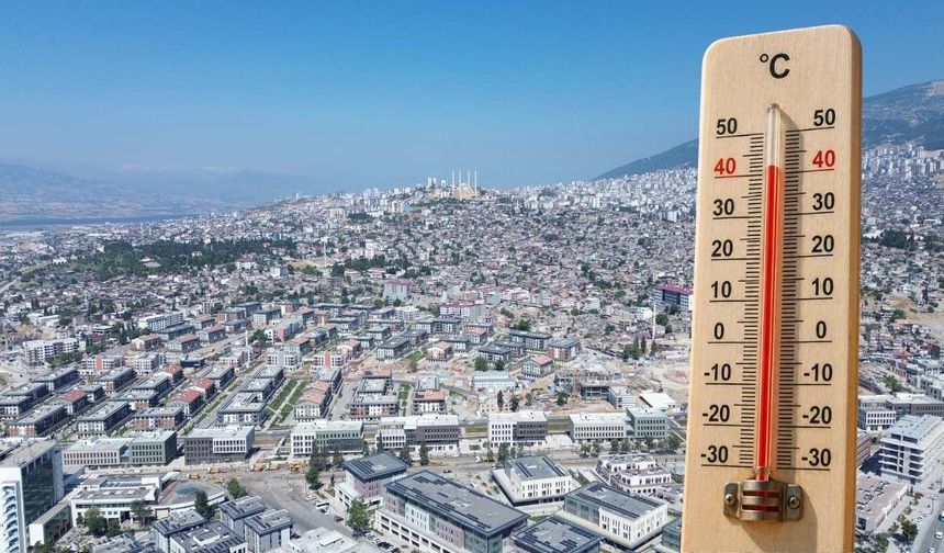 Kahramanmaraş’ta yeni haftada kavurucu sıcaklar etkili olacak