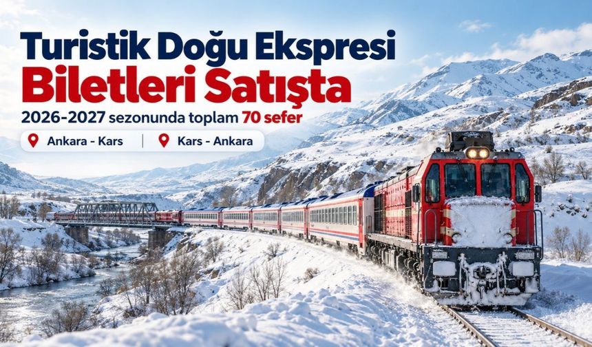Turistik Doğu Ekspresi Biletleri Bugün Satışa Çıkıyor