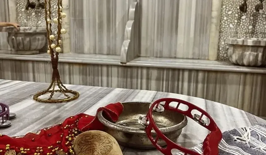 Kahramanmaraş’ta Gelin Hamamının Bilinmeyen Adetleri