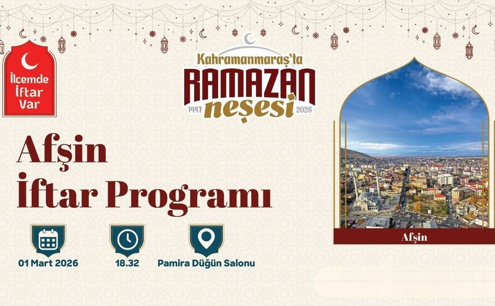 “İlçemde İftar Var” Programının Yeni Durağı Afşin Olacak