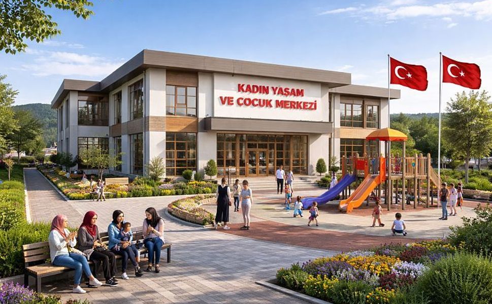 Kahramanmaraş’a Kadın Yaşam ve Çocuk Merkezi Yapılıyor