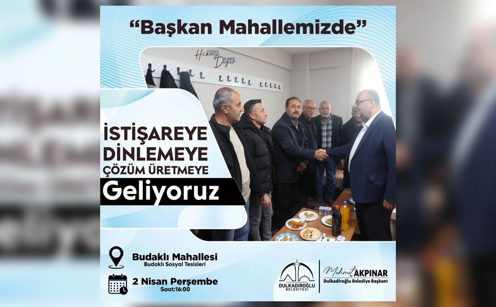 Başkan Akpınar Budaklı Mahallesi’nde vatandaşlarla bir araya geliyor!