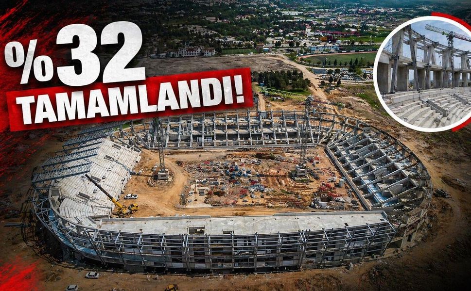 17 Bin 500 kişilik stadyumun yüzde 32’si tamamlandı