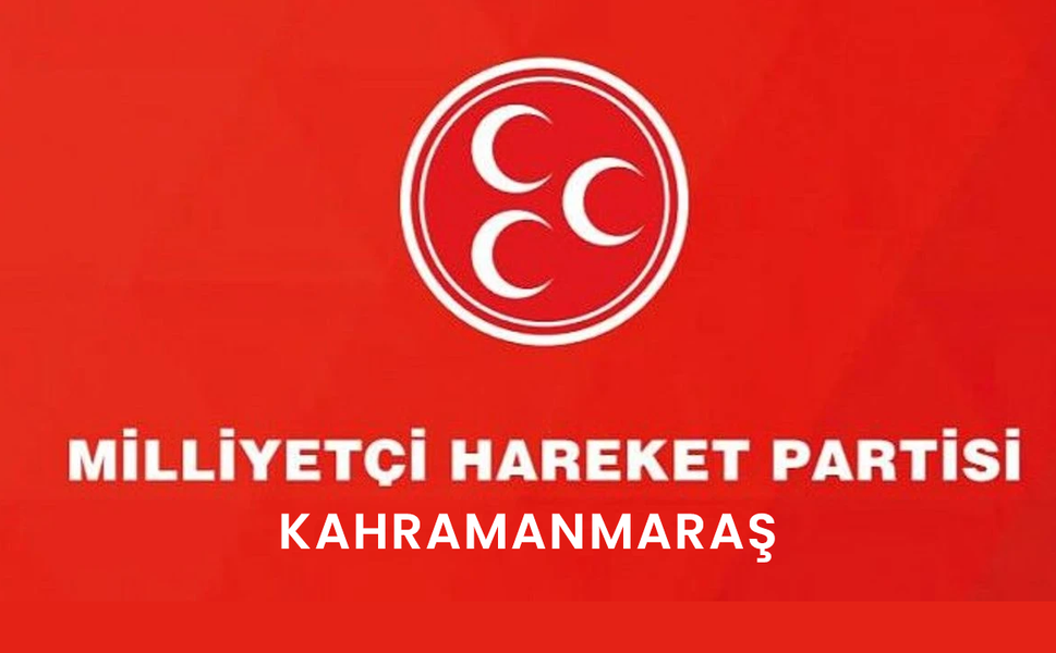 MHP Onikişubat’ta Koray Korkmaz’ın Yönetimi Belli Oldu