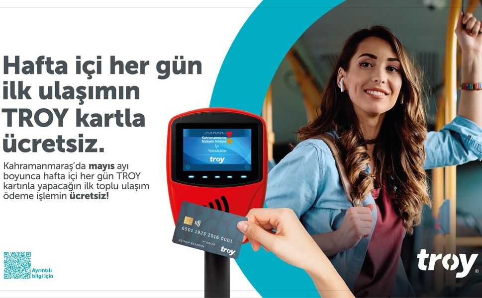 Kahramanmaraş'ta Mayıs’ta TROY Kart ile Hafta İçi İlk Yolculuk Ücretsiz