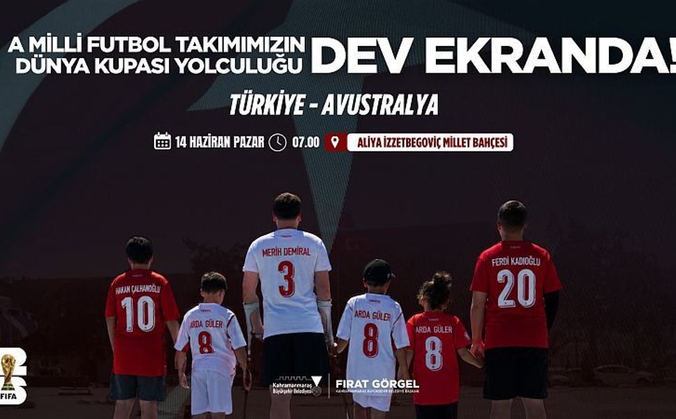 A Milli Takım İçin Kahramanmaraş’ta Dev Ekran Kuruluyor