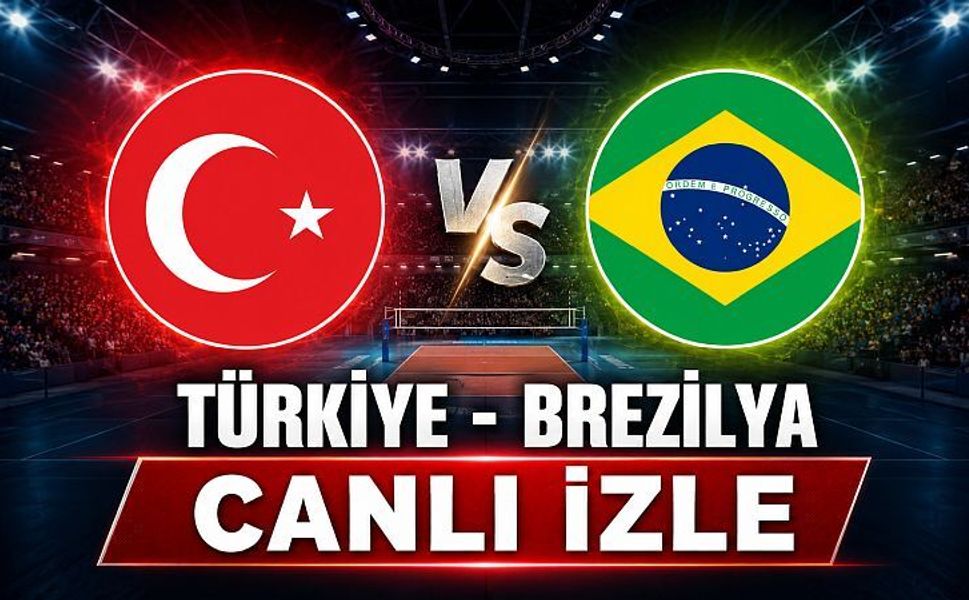 Türkiye - Brezilya VNL Finali Canlı İzle!