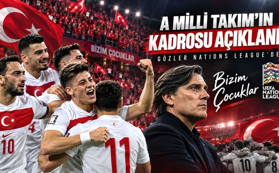 A Milli Takım’ın kadrosu açıklandı: Montella’dan dikkat çeken tercihler