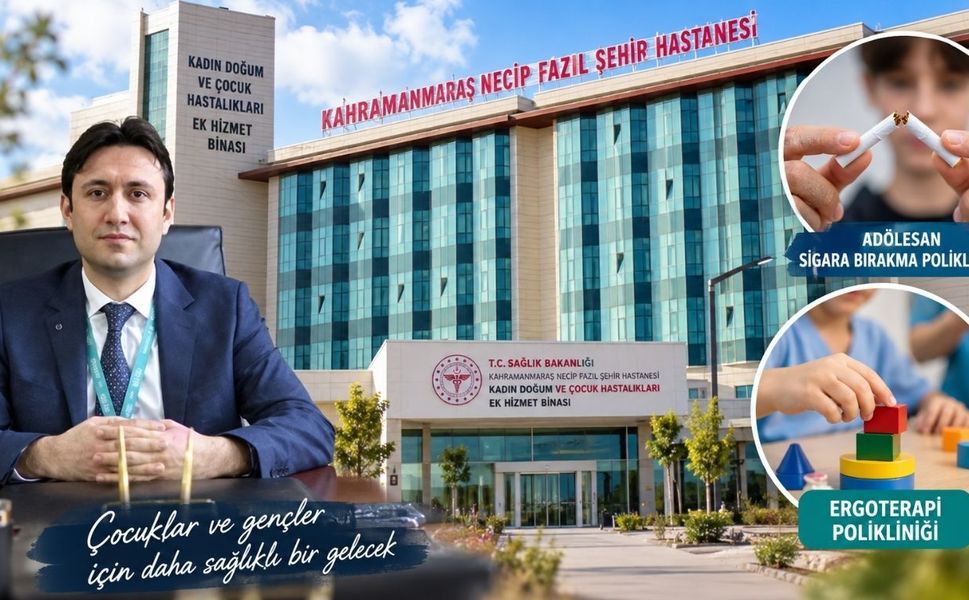 Kahramanmaraş’ta çocuk ve ergenler için iki yeni poliklinik açıldı
