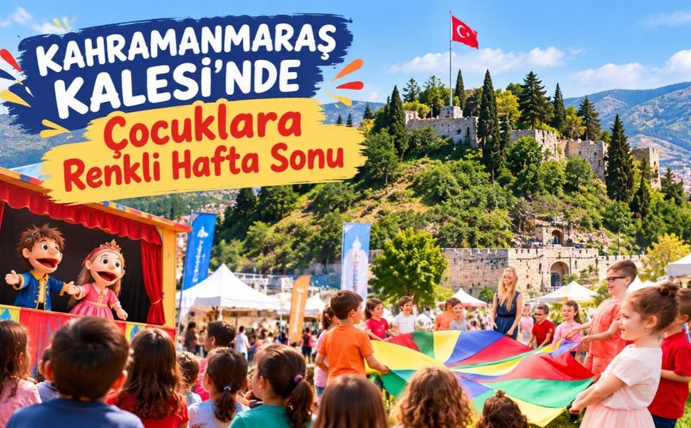 Kahramanmaraş Kalesi’nde Çocuklara Eğlence Dolu Hafta Sonu