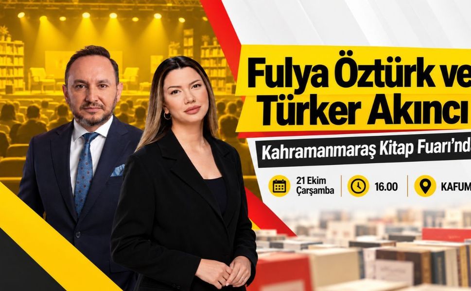 Fulya Öztürk ve Türker Akıncı Kahramanmaraş’a Geliyor